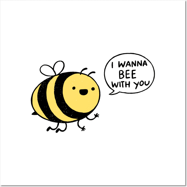 Bee With You Wall Art by triagus